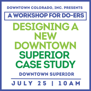 Designing a New Downtown Webinar July 25 10am Downtown Superior