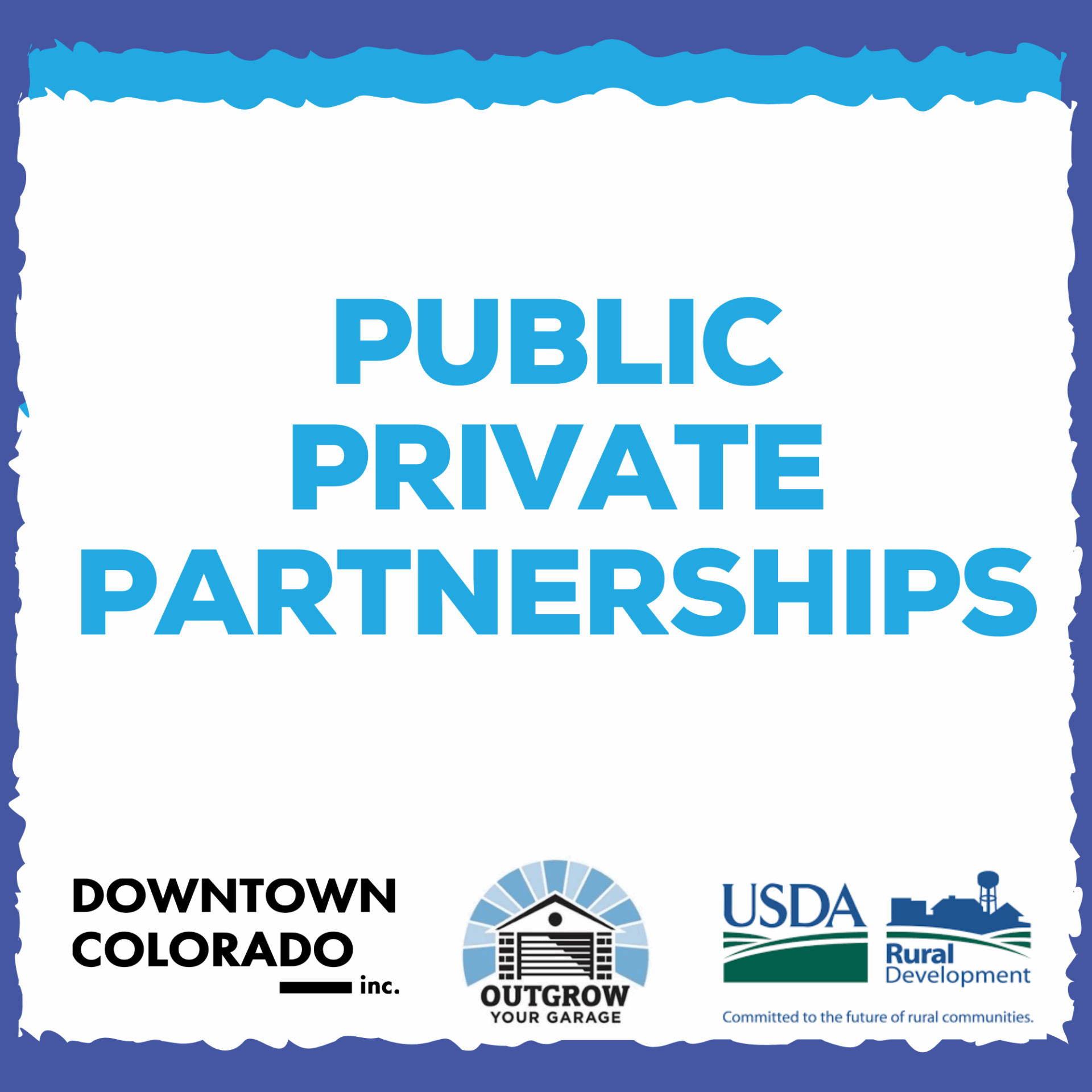 Public Private Partnerships - Downtown Colorado